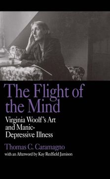 portada The Flight of the Mind: Virginia Woolf's art and Manic-Depressive Illness (in English)
