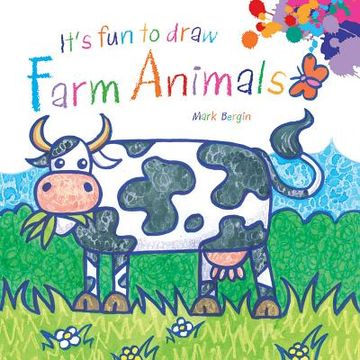 portada It's Fun to Draw Farm Animals (en Inglés)