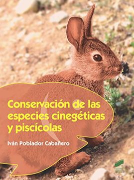 portada Conservación de las Especies Cinegéticas y Piscícolas (in Spanish)