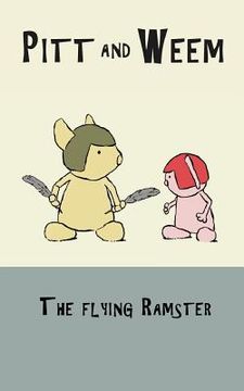 portada Pitt and Weem. The Flying Ramster (en Inglés)