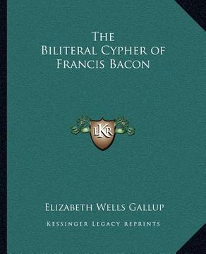 portada the biliteral cypher of francis bacon (en Inglés)