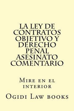 portada La ley de Contratos Objetivo y Derecho Penal Asesinato Comentario: Mire en el interior (Spanish Edition)