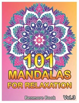 portada 101 Mandalas For Relaxation: Big Mandala Coloring Book for Adults 101 Images Stress Management Coloring Book For Relaxation, Meditation, Happiness (en Inglés)