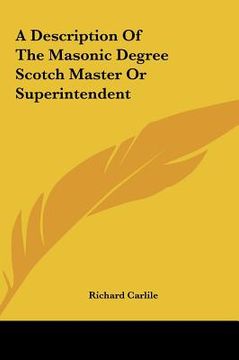portada a description of the masonic degree scotch master or superintendent (en Inglés)