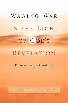 portada waging war in the light of god's revelation (en Inglés)