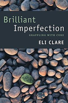 portada Brilliant Imperfection: Grappling with Cure (en Inglés)