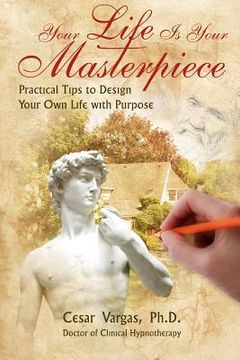 portada your life is your masterpiece (en Inglés)