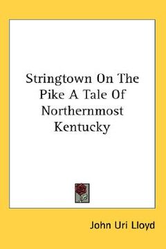 portada stringtown on the pike a tale of northernmost kentucky (in English)