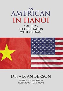 portada An American in Hanoi: America'S Reconciliation With Vietnam (en Inglés)