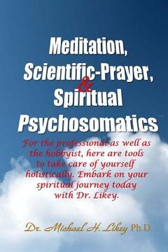 portada Meditation, Scientific-Prayer & Psychosomatics (en Inglés)