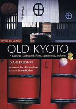 portada Old Kyoto: The Updated Guide to Traditional Shops, Restaurants, and Inns
