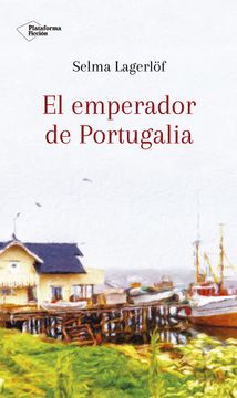 portada El Emperador de Portugalia (in Spanish)