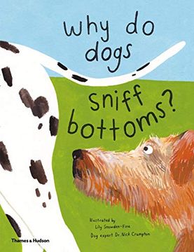 portada Why do Dogs Sniff Bottoms? Curious Questions About Your Favourite pet (en Inglés)