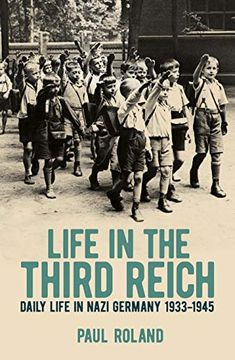 portada Life in the Third Reich: Daily Life in Nazi Germany, 1933-1945 