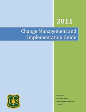 portada Change Management and Implementation Guide: An Implementation Guide for the US Forest Service (en Inglés)