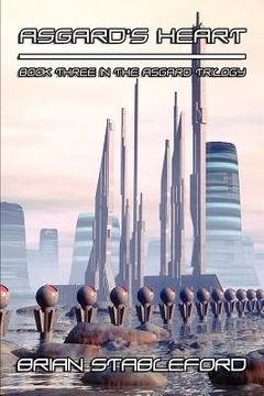 portada asgard's heart: a science fiction novel: the asgard trilogy, book three
