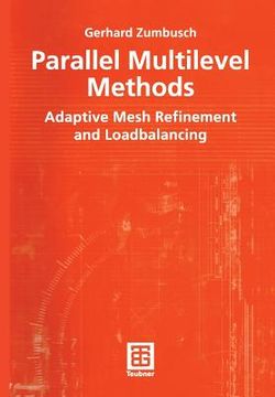 portada Parallel Multilevel Methods: Adaptive Mesh Refinement and Loadbalancing (en Inglés)