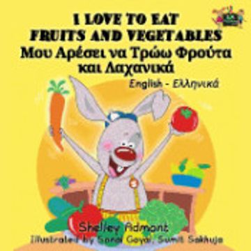 portada I Love to eat Fruits and Vegetables: English Greek Bilingual Edition