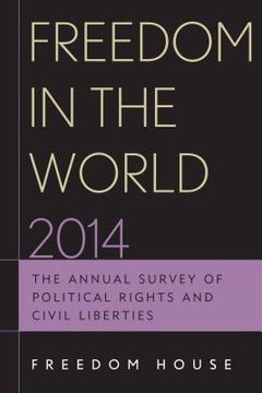portada Freedom in the World 2014: The Annual Survey of Political Rights and Civil Liberties (en Inglés)