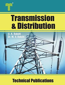 portada Transmission and Distribution: Transmission Line Performance, Cables, Insulators, Substations, Grounding (en Inglés)