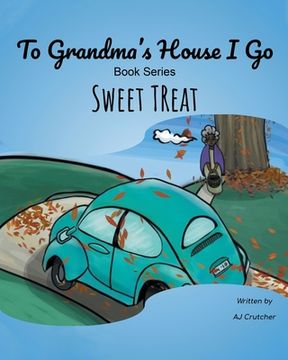 portada To Grandma's House I Go: Sweet Treat (en Inglés)