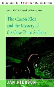 portada the carson kids and the mystery of the cove point stallion (en Inglés)