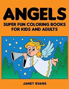 portada Angels: Super Fun Coloring Books for Kids and Adults (en Inglés)