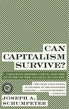 portada Can Capitalism Survive? Creative Destruction and the Future of the Global Economy (Harper Perennial Modern Thought) (in English)
