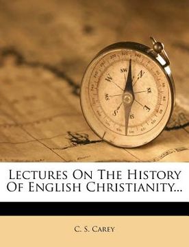 portada lectures on the history of english christianity... (en Inglés)