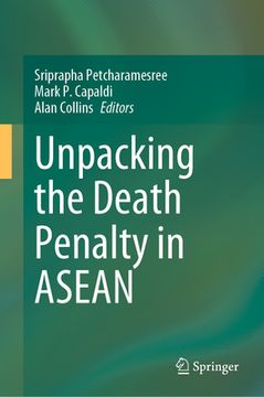 portada Unpacking the Death Penalty in ASEAN (en Inglés)