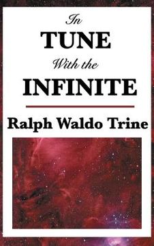 portada In Tune with the Infinite (in English)