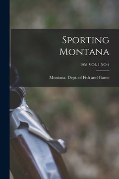portada Sporting Montana; 1951 VOL 1 NO 4 (en Inglés)