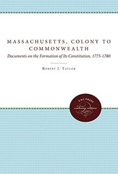portada Massachusetts, Colony to Commonwealth (Published for the Omohundro Institute of Early American History and Culture, Williamsburg, Virginia)