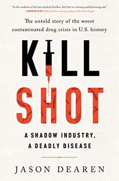 portada Kill Shot: A Shadow Industry, a Deadly Disease