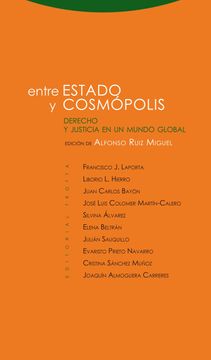 portada Entre Estado y Cosmópolis: Derecho y Justicia en un Mundo Global