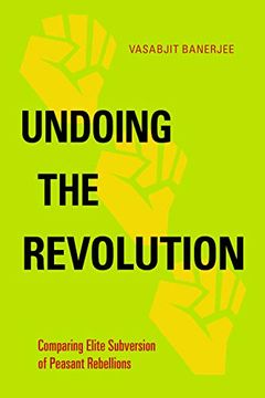 portada Undoing the Revolution: Comparing Elite Subversion of Peasant Rebellions (en Inglés)