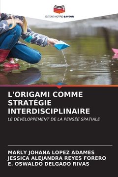 portada L'Origami Comme Stratégie Interdisciplinaire (in French)