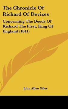 portada the chronicle of richard of devizes: concerning the deeds of richard the first, king of england (1841) (in English)