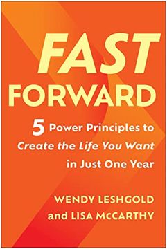 portada Fast Forward: 5 Power Principles to Create the Life you Want in Just one Year 