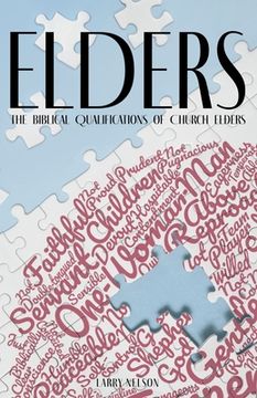 portada Elders: The Biblical Qualifications and Disqualifications of Church Elders (en Inglés)