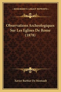 portada Observations Archeologiques Sur Les Eglises De Rome (1878) (en Francés)