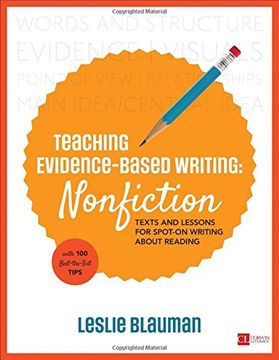 portada Teaching Evidence-Based Writing: Nonfiction: Texts and Lessons for Spot-On Writing About Reading (Corwin Literacy)
