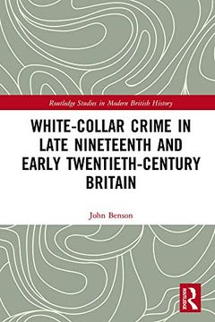 portada White-Collar Crime in Late Nineteenth and Early Twentieth-Century Britain (in English)
