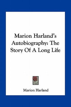 portada marion harland's autobiography: the story of a long life (en Inglés)