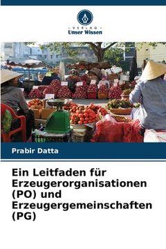 portada Ein Leitfaden für Erzeugerorganisationen (PO) und Erzeugergemeinschaften (PG) (en Alemán)