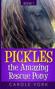 portada Pickles the Amazing Rescue Pony (in English)