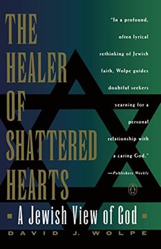 portada The Healer of Shattered Hearts: A Jewish View of god (en Inglés)