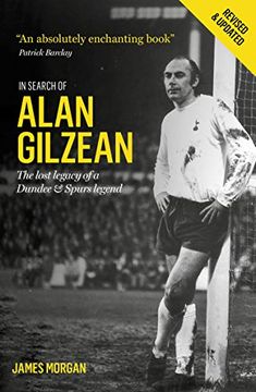 portada In Search of Alan Gilzean: The Lost Legacy of a Dundee and Spurs Legend (en Inglés)