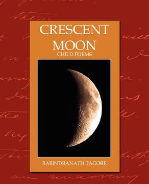 portada crescent moon - child poems (new edition) (en Inglés)