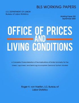 portada A Complete Characterization of the Implications of Slutsky Symmetry for the Linear, Log-Linear, and Semi-Log Incomplete Demand System Models (en Inglés)